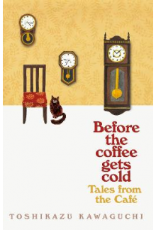 Tales from the Cafe:Before the Coffee Gets Cold - Humanitas
