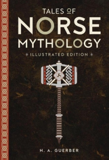 Tales of Norse Mythology (Illustrated Edition) - Humanitas