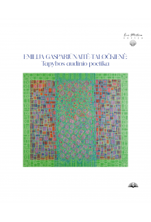 Emilija Gaspariūnaitė-Taločkienė: Tapybos audinio poetika - Humanitas