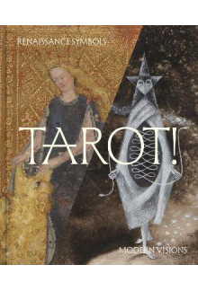 Tarot! : Renaissance Symbols, Modern Visions - Humanitas