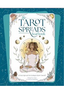 The Tarot Spreads Yearbook: 52 Tarot Spreads - Humanitas
