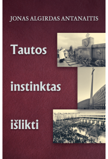 Tautos instinktas išlikti - Humanitas