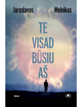 Te visad būsiu aš - Humanitas