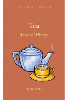 Tea : A Global History - Humanitas