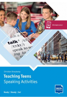 DELTA: Teaching Teens: Speaking Activities A1-B2 - Humanitas