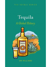 Tequila : A Global History - Humanitas