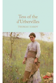 Tess of the d'Urbervilles (Macmillan Collector's Library) - Humanitas