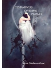Testamentas gyvenimo prasmeiEilėraščiai - Humanitas
