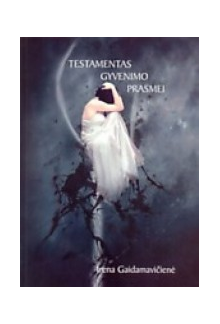Testamentas gyvenimo prasmeiEilėraščiai - Humanitas