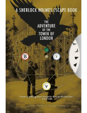 The Adventure of the Tower of London. Sherlock Holmes Escape Book - Humanitas