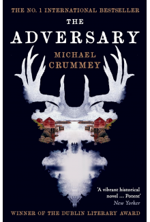 The Adversary: Winner of the Dublin Literary Award - Humanitas