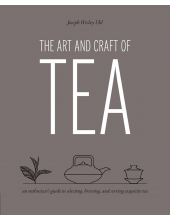THE ART AND CRAFT OF TEA - Humanitas