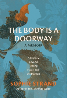 The Body Is a Doorway: A Memoir - Humanitas