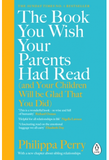 The Book You Wish Your Parents Had Read (and Your - Humanitas
