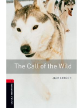 Oxford Bookworms Library: Level 3:: The Call of the Wild - Humanitas