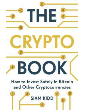 The Crypto Book: How to Invest Safely in Bitcoin and Other Cryptocurrencies - Humanitas