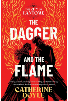 The Dagger and the Flame The City of Fantome - Humanitas