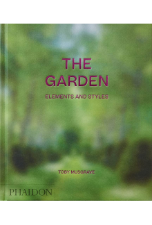 The Garden: Elements and Styles - Humanitas