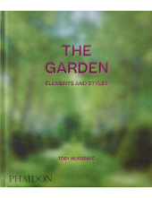 The Garden: Elements and Styles - Humanitas