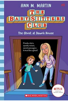 The Ghost at Dawn's House The Babysitters Club - Humanitas