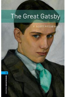 Oxford Bookworms Library: Level 5:: The Great Gatsby Humanitas