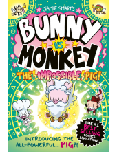 Bunny vs Monkey: The Impossible Pig (a Phoenix Comic Book, from the million-selling Jamie Smart, Illustrator of the Year) - Humanitas