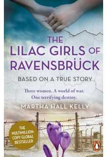 The Lilac Girls of Ravensbruck - Humanitas