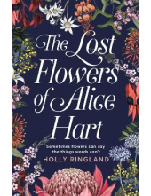 The Lost Flowers of Alice Hart Humanitas