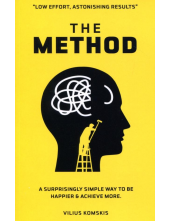 The Method. A Suprisingly Simple Way to Be Happier & Achieve More - Humanitas