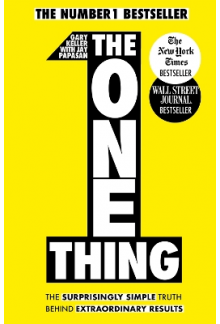 The One Thing: The Surprisingl y Simple Truth Behind Extraord - Humanitas
