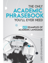 The Only Academic Phrasebook You'll Ever Need - Humanitas