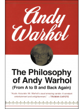 The Philosophy of Andy Warhol: From A to B and Back Again - Humanitas