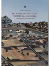 The Plastic Plan of Vilnius from the Vilnius Ghetto - Humanitas