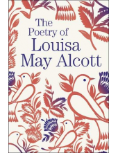 The Poetry of Louisa May Alcot t - Humanitas