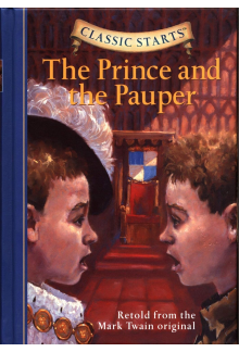 The Prince and the Pauper. Classic Starts - Humanitas
