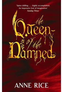 The Queen Of The Damned: Number 3 in series (Vampire Chronicles) - Humanitas