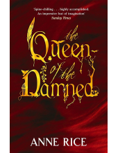 The Queen Of The Damned: Number 3 in series (Vampire Chronicles) - Humanitas