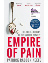 Empire of Pain: The Secret History of the Sackler Dynasty Humanitas