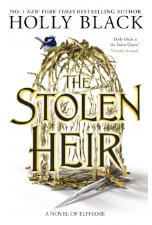 The Stolen Heir: A Novel of Elfhame, The No 1 Sunday Times Bestseller 2023 (The Folk of the Air Book 5) - Humanitas