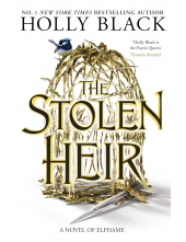 The Stolen Heir: A Novel of Elfhame, The No 1 Sunday Times Bestseller 2023 (The Folk of the Air Book 5) - Humanitas