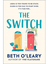 The Switch: the joyful and uplifting novel from the author of The Flatshare - Humanitas