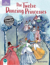 Classic Tales Second Edition: Level 4: The Twelve Dancing Princesses - Humanitas