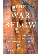 The War Below: Lithium, Copper and the Global Battle to Power - Humanitas