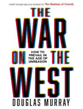 The War on the West: How to Prevail in the - Humanitas