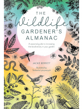 The Wildlife Gardener's Almanac: A seasonal guide to increasing the biodiversity in your garden - Humanitas