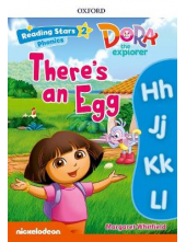 Reading Stars Dora 2 Phonics Theres An Egg - Humanitas