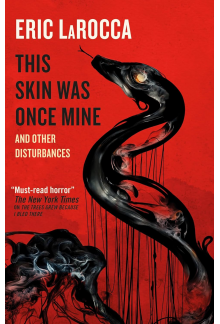 This Skin Was Once Mine and Other Disturbances - Humanitas