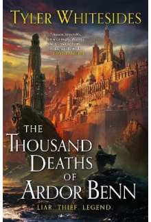 Thousand Deaths of Ardor Benn Kingdom of Grit, Book One - Humanitas