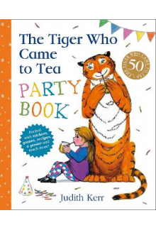 The Tiger Who Came to Tea PART Y BOOK - Humanitas