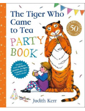 The Tiger Who Came to Tea PART Y BOOK - Humanitas